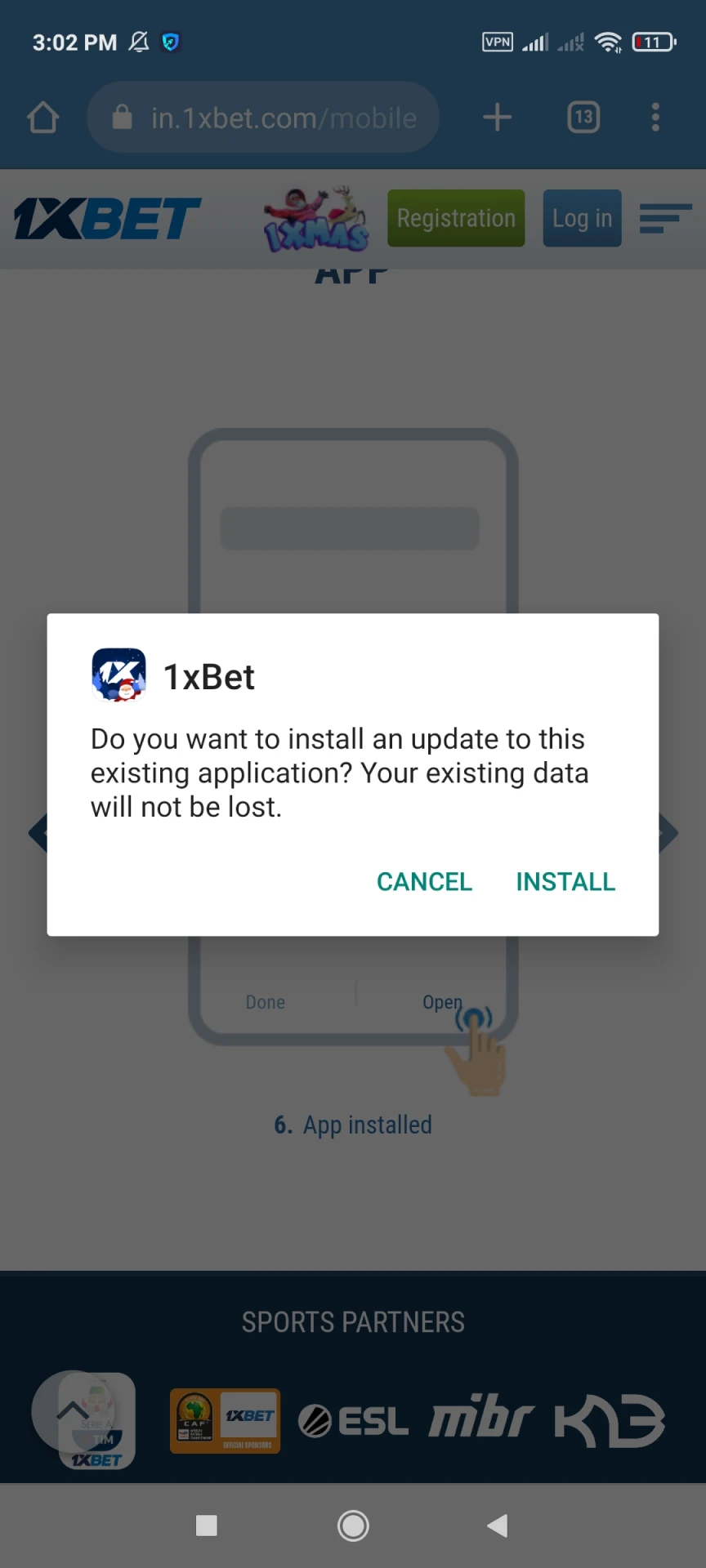 Install the 1xbet app on your smartphone.