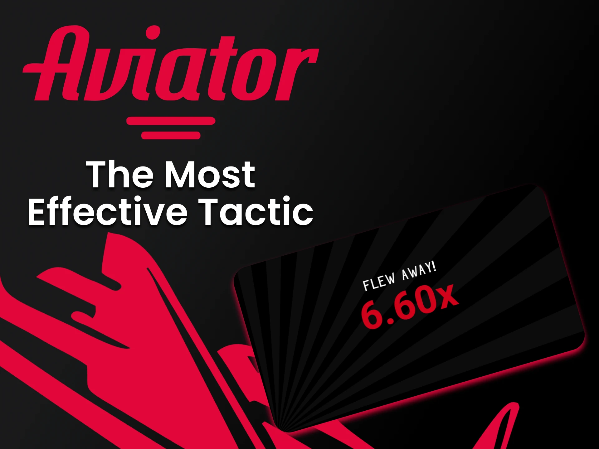 Choose the right tactics for you to win in the game Aviator.