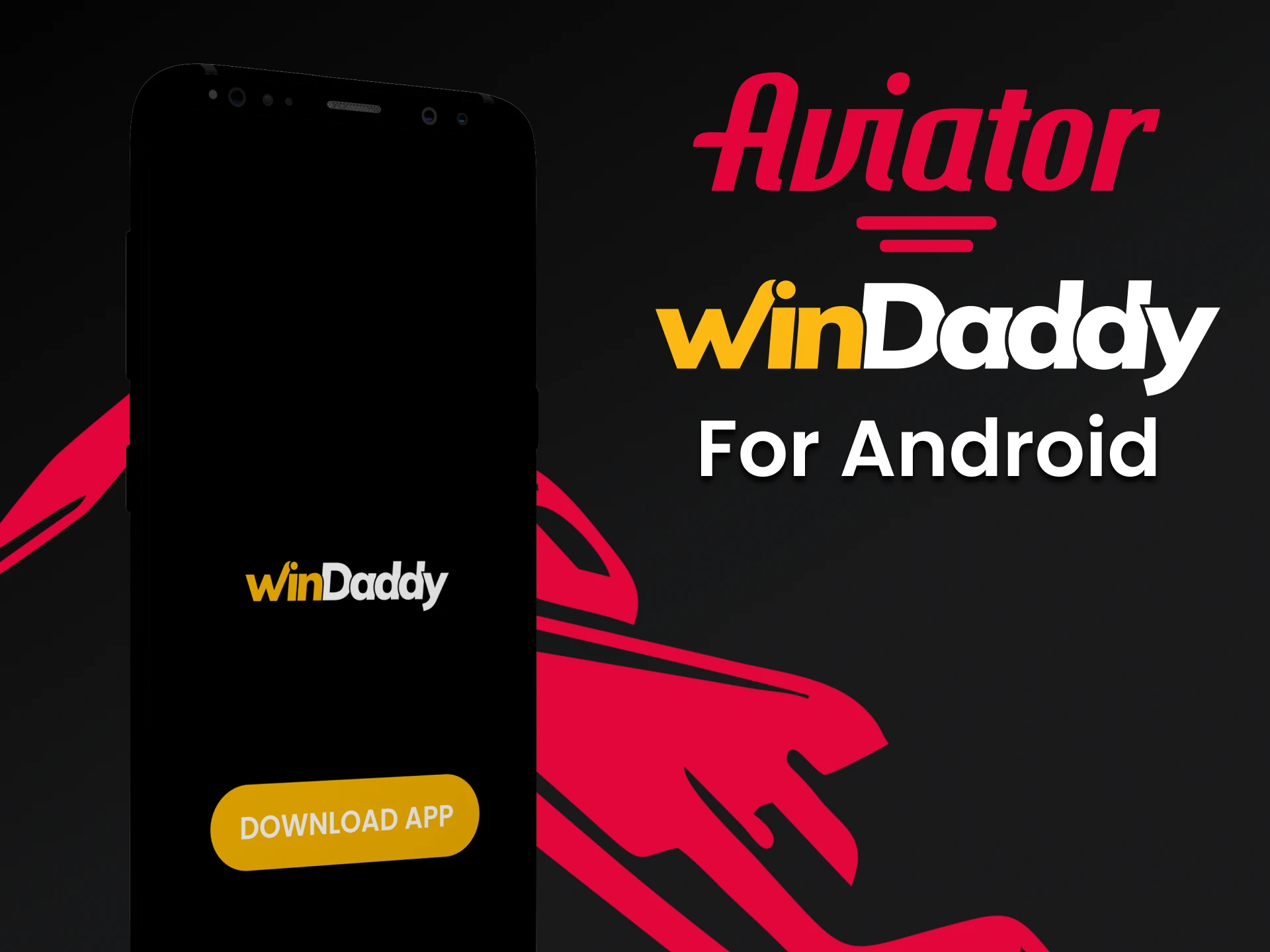 Download the WinDaddy app for Android to play Aviator.