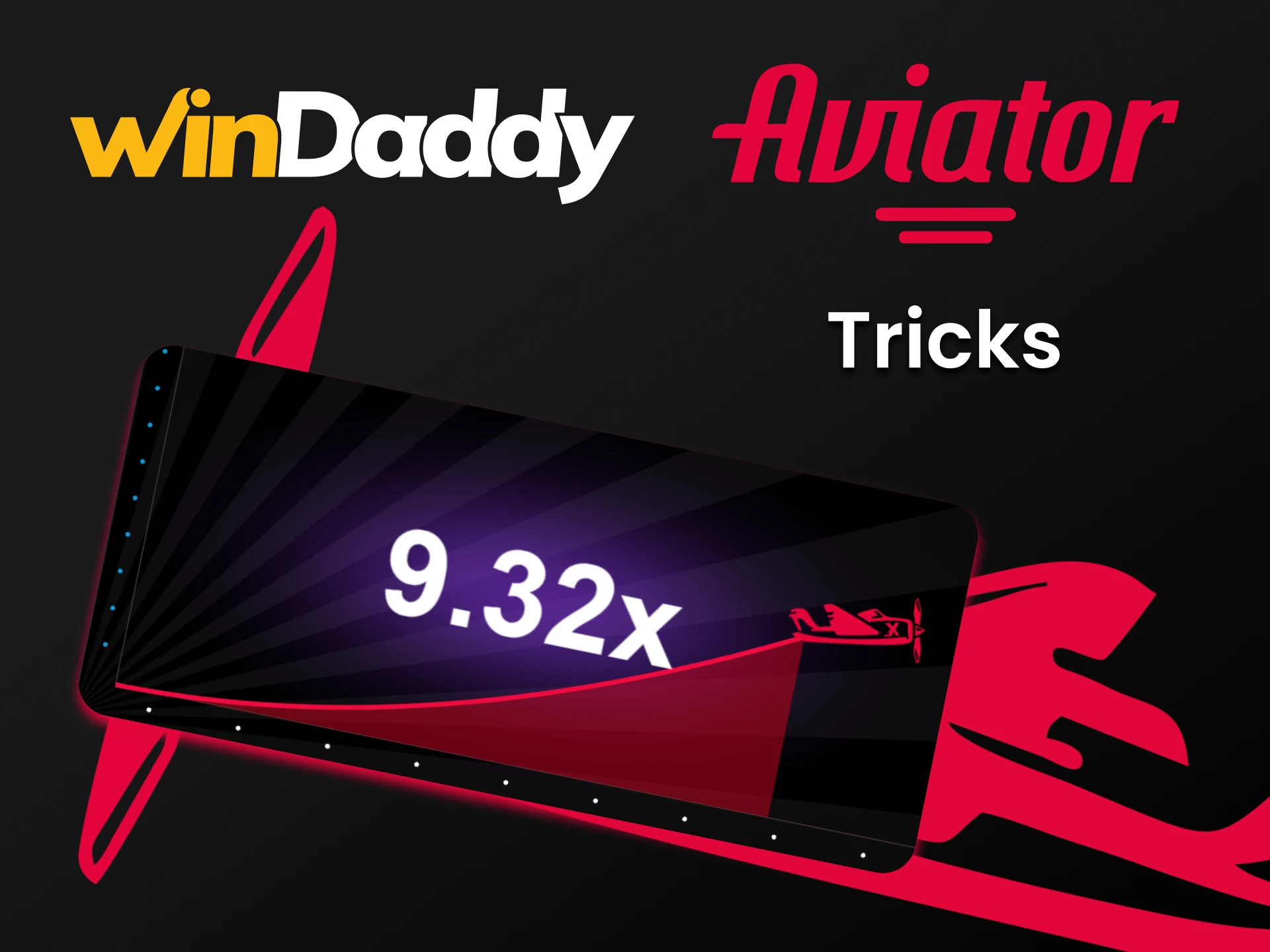 Use os possíveis truques para o Aviator no WinDaddy.