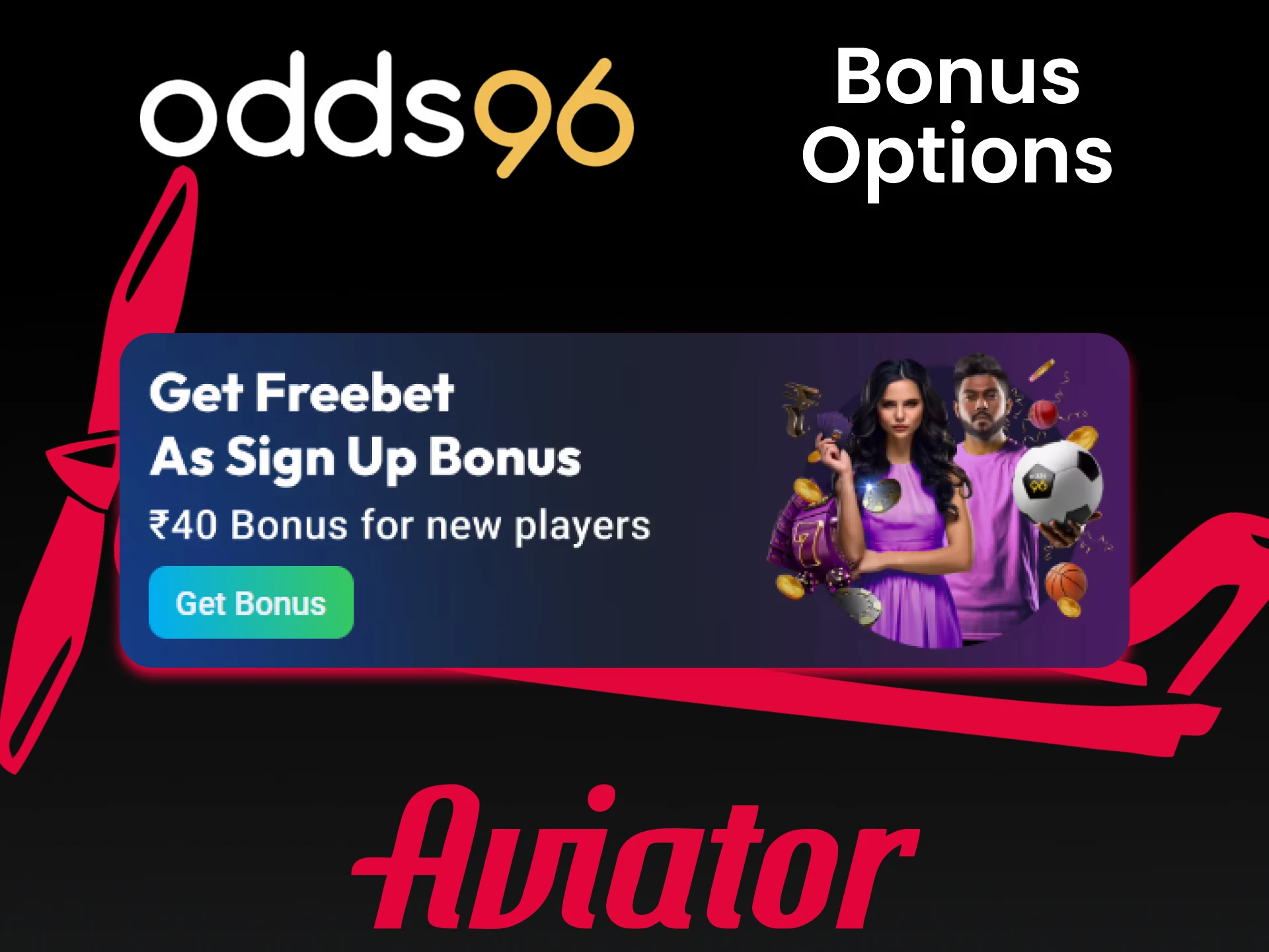 Get Aviator Bonus from odds96.