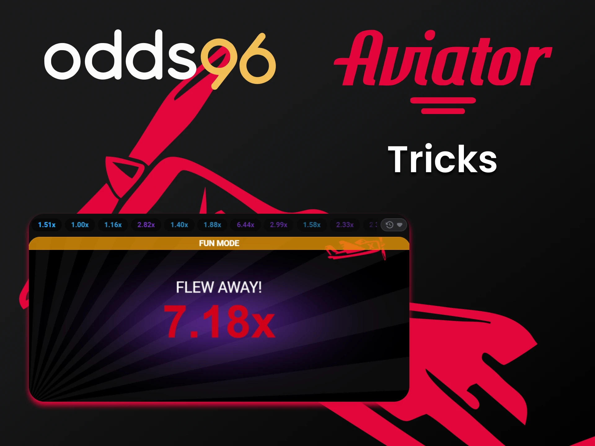 Choose your tricks to win in Aviator at Odds96.