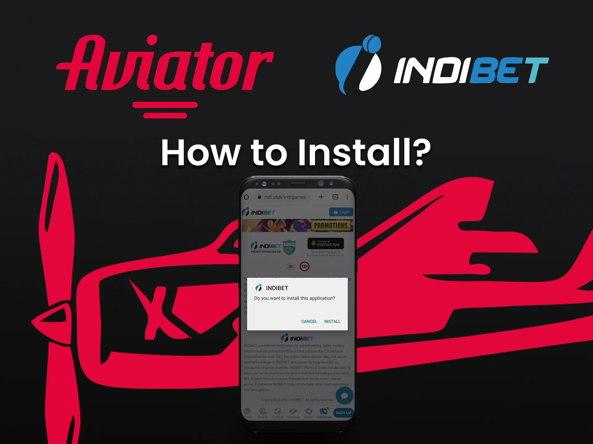 Learn how to install the Indibet app to play Aviator.