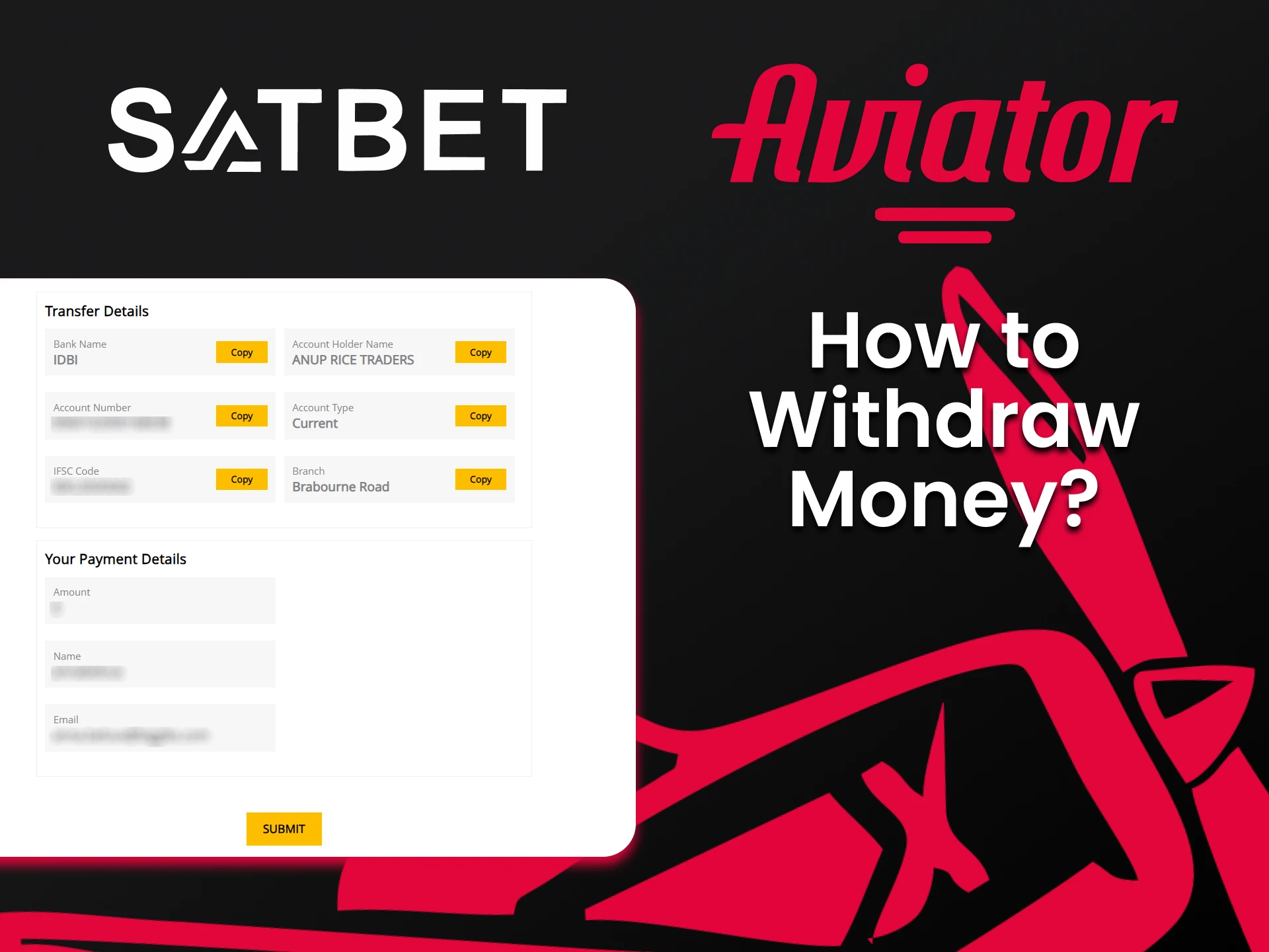 Choose your way to withdraw funds to Satbet.
