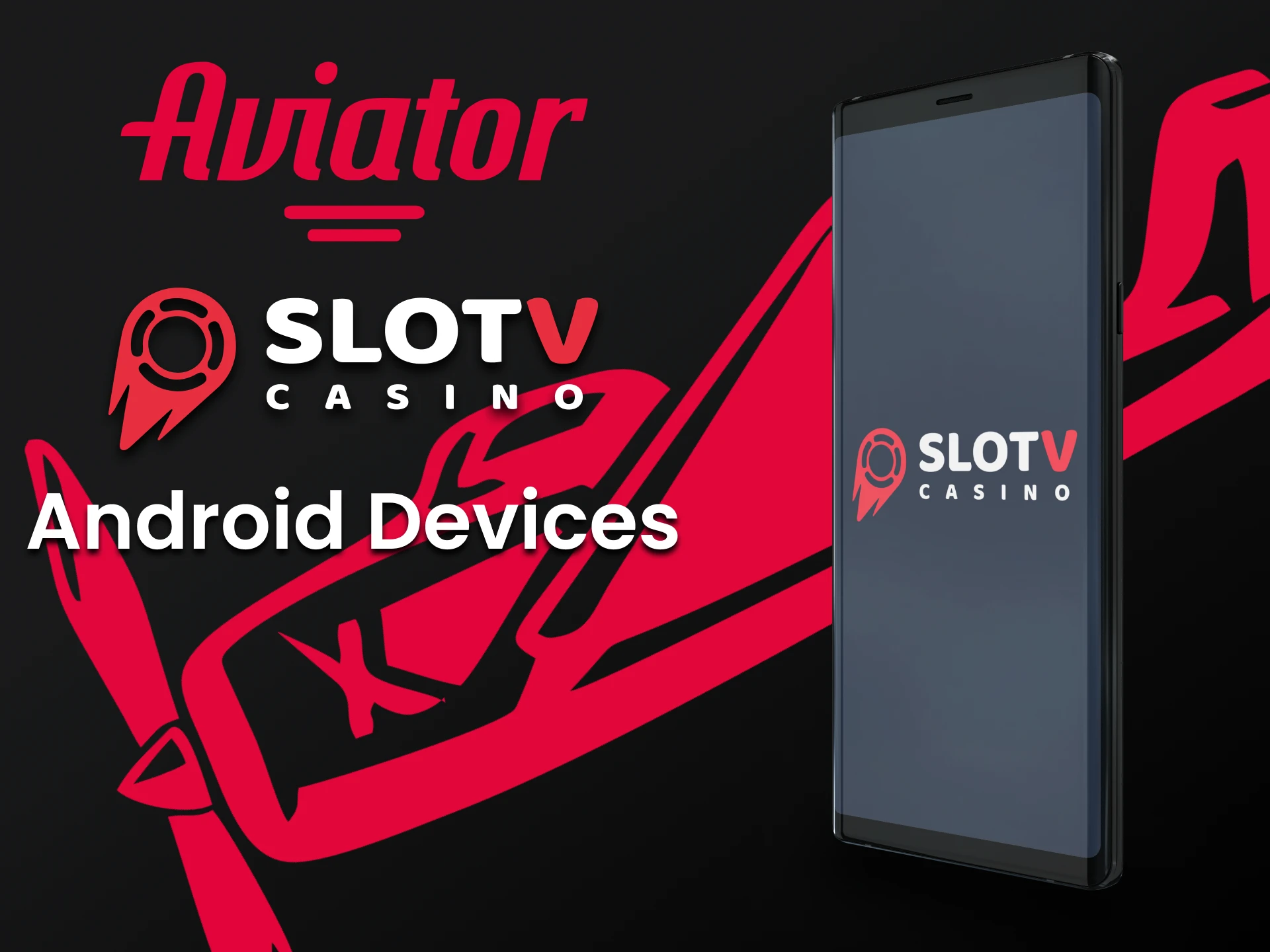 Download the SlotV Android app to play Aviator.