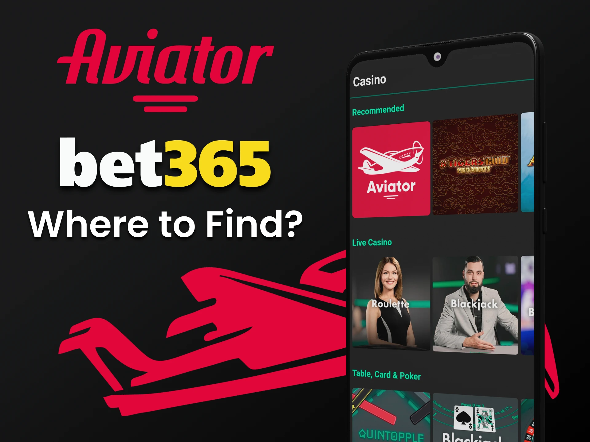 Go to the casino section of the Bet365 application to play Aviator.