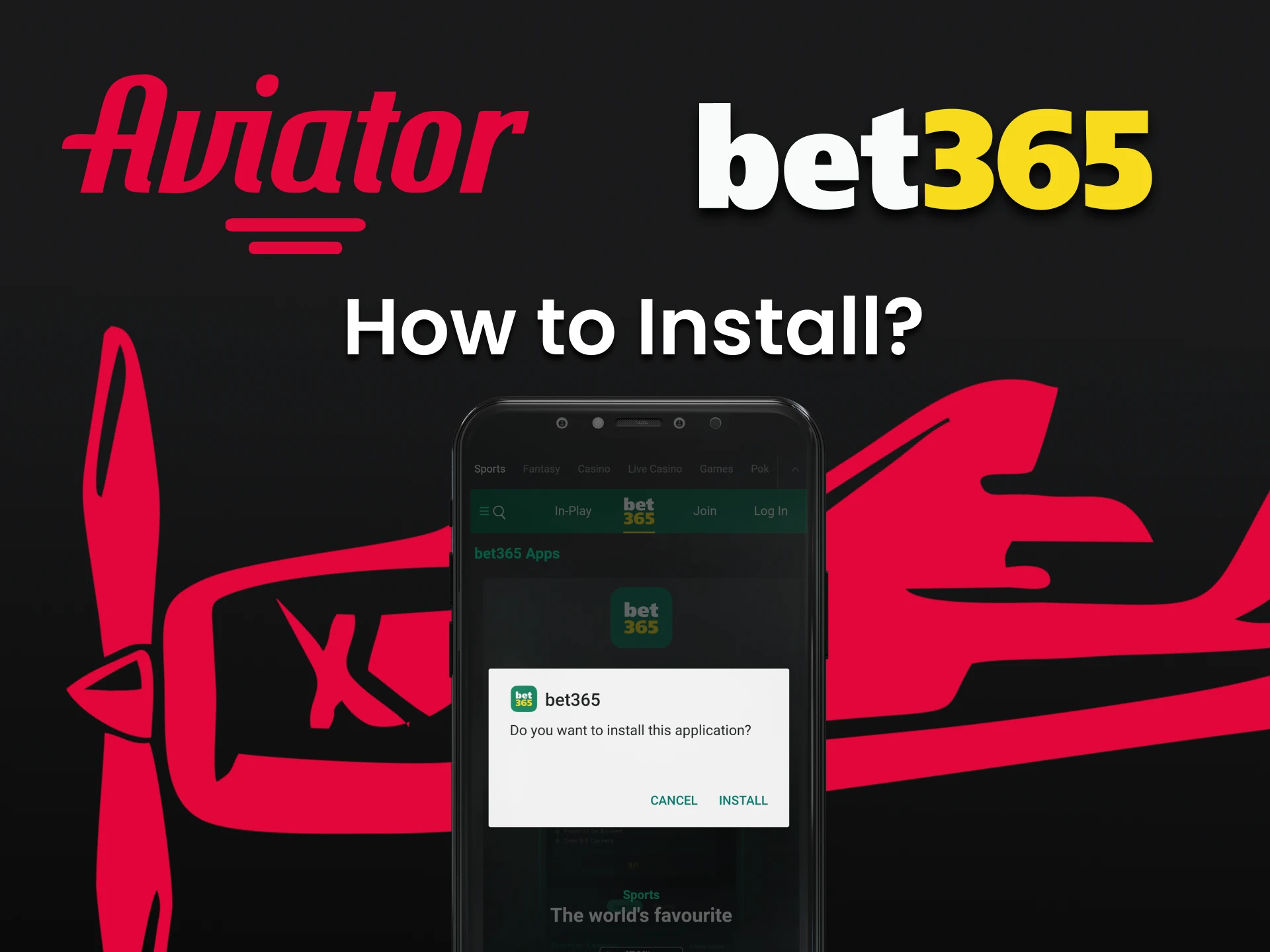Install the Bet365 application to play Aviator.