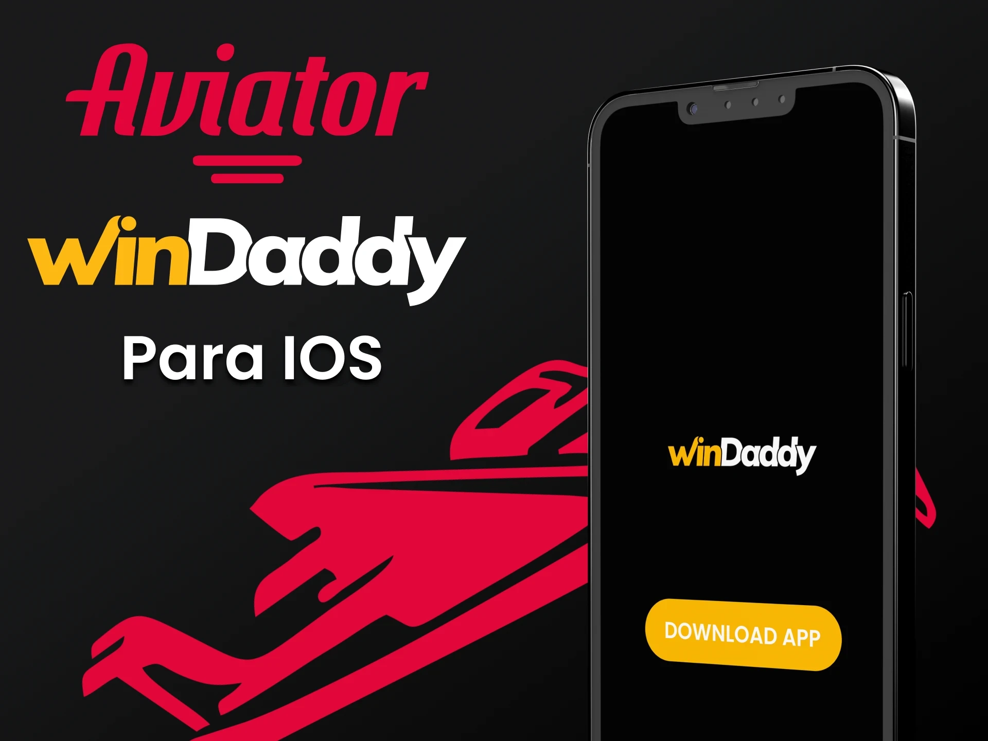 Baixe o aplicativo WinDaddy para iOS para jogar Aviator.