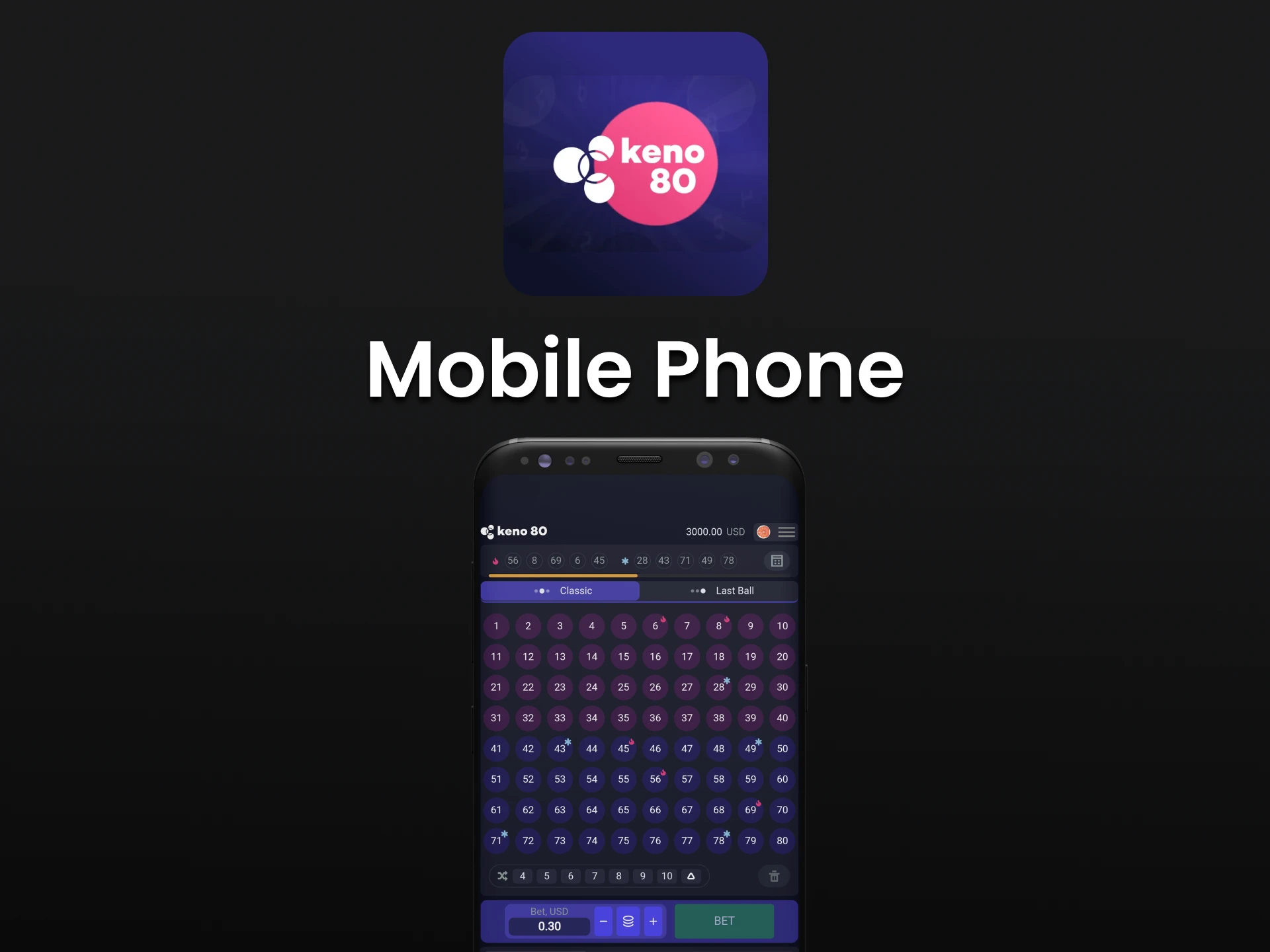 Download the Keno 80 app to play on your phone.