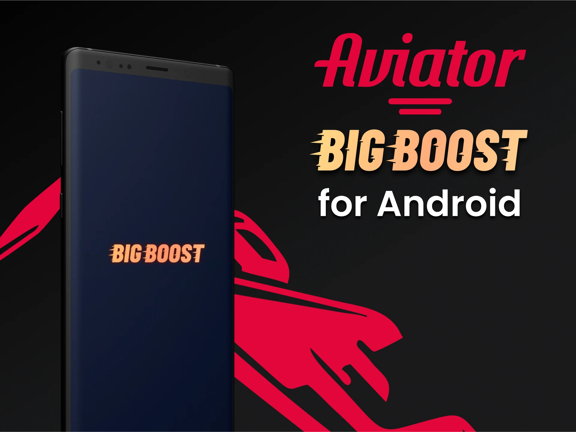 Play the Big Boost app for smartphones in Aviator.