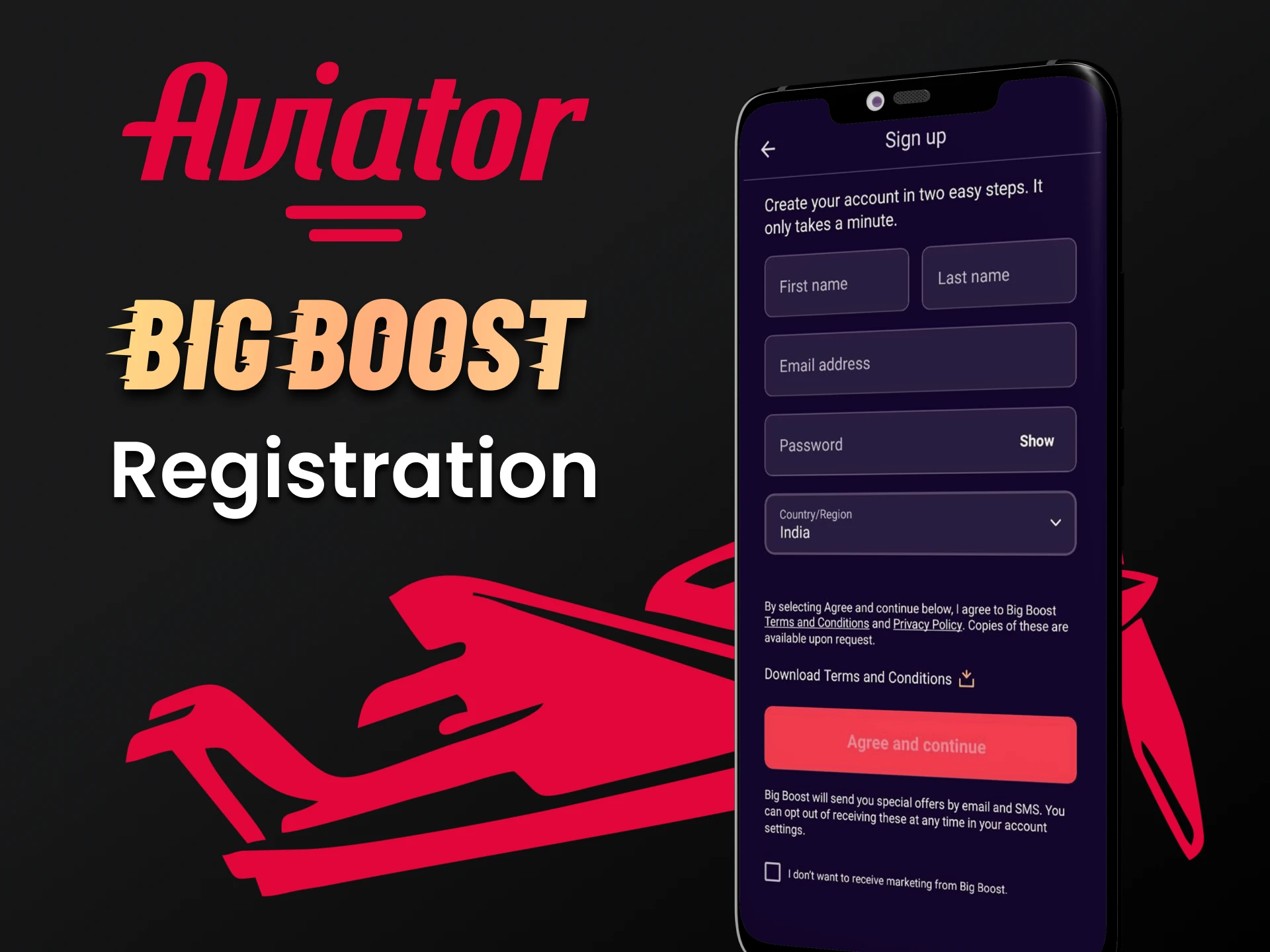 You can register in the Big Boost application.