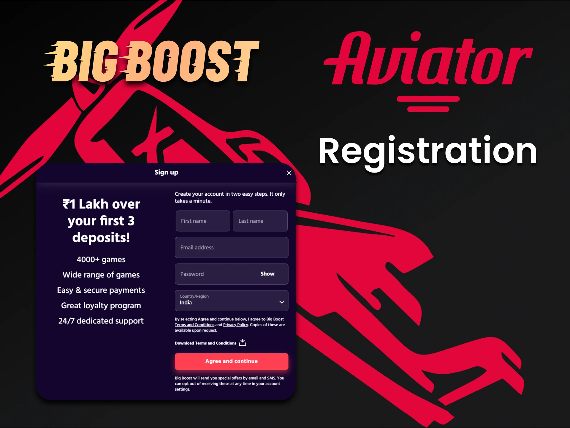 Create an account on Big Boost to play Aviator.