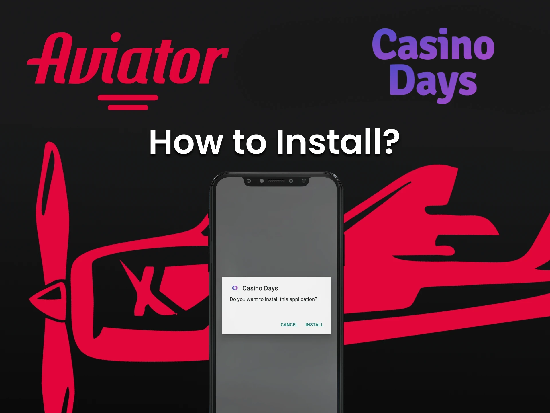 Find out how to install the Casino Days application to play Aviator.
