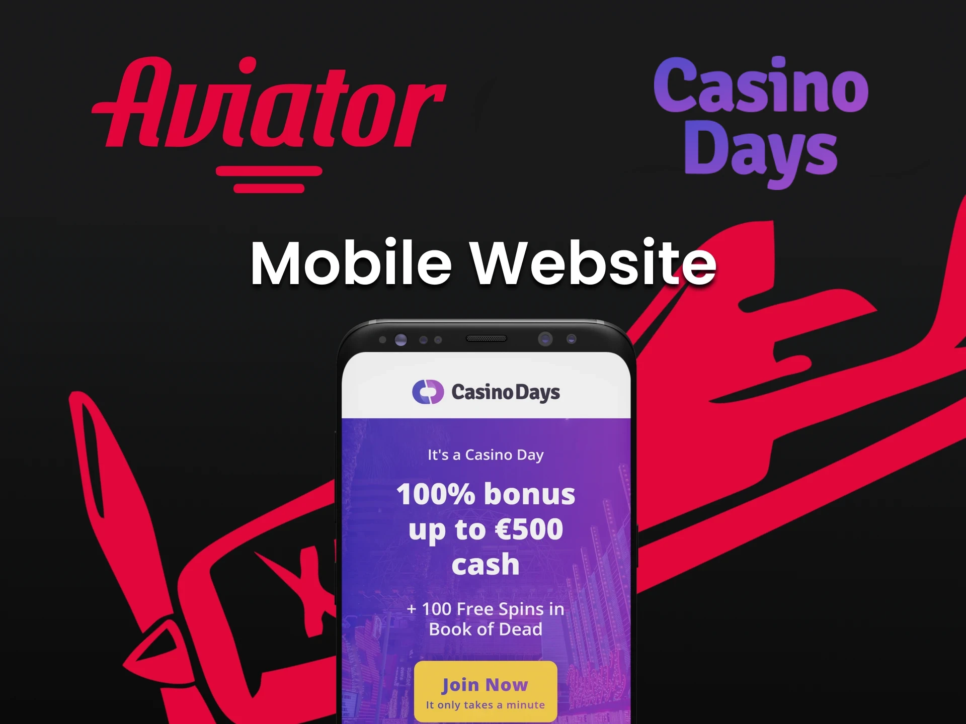 Visit the mobile version of the Casino Days website to play Aviator.
