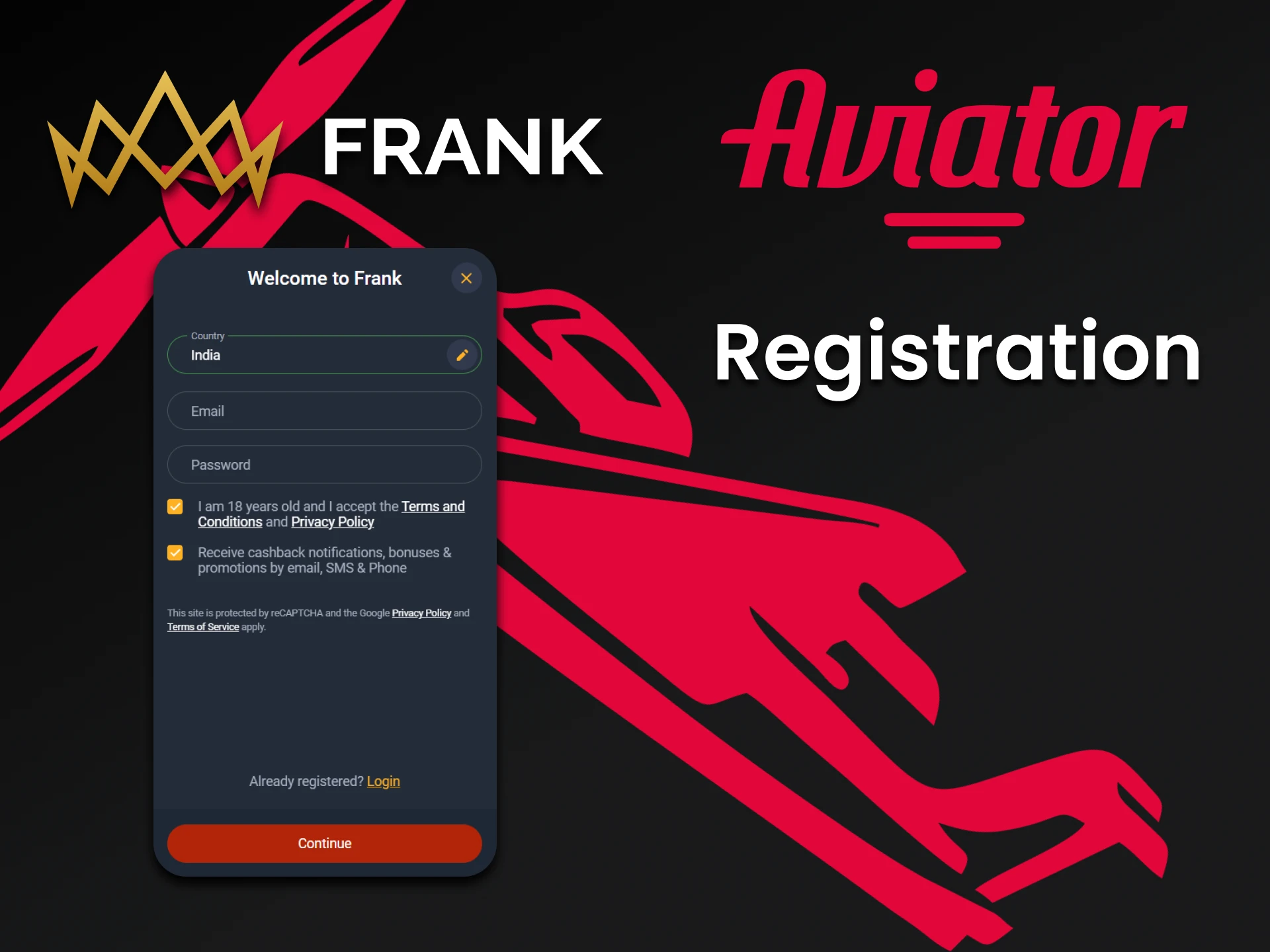 Fill out the registration form to play Aviator at Frank Casino.