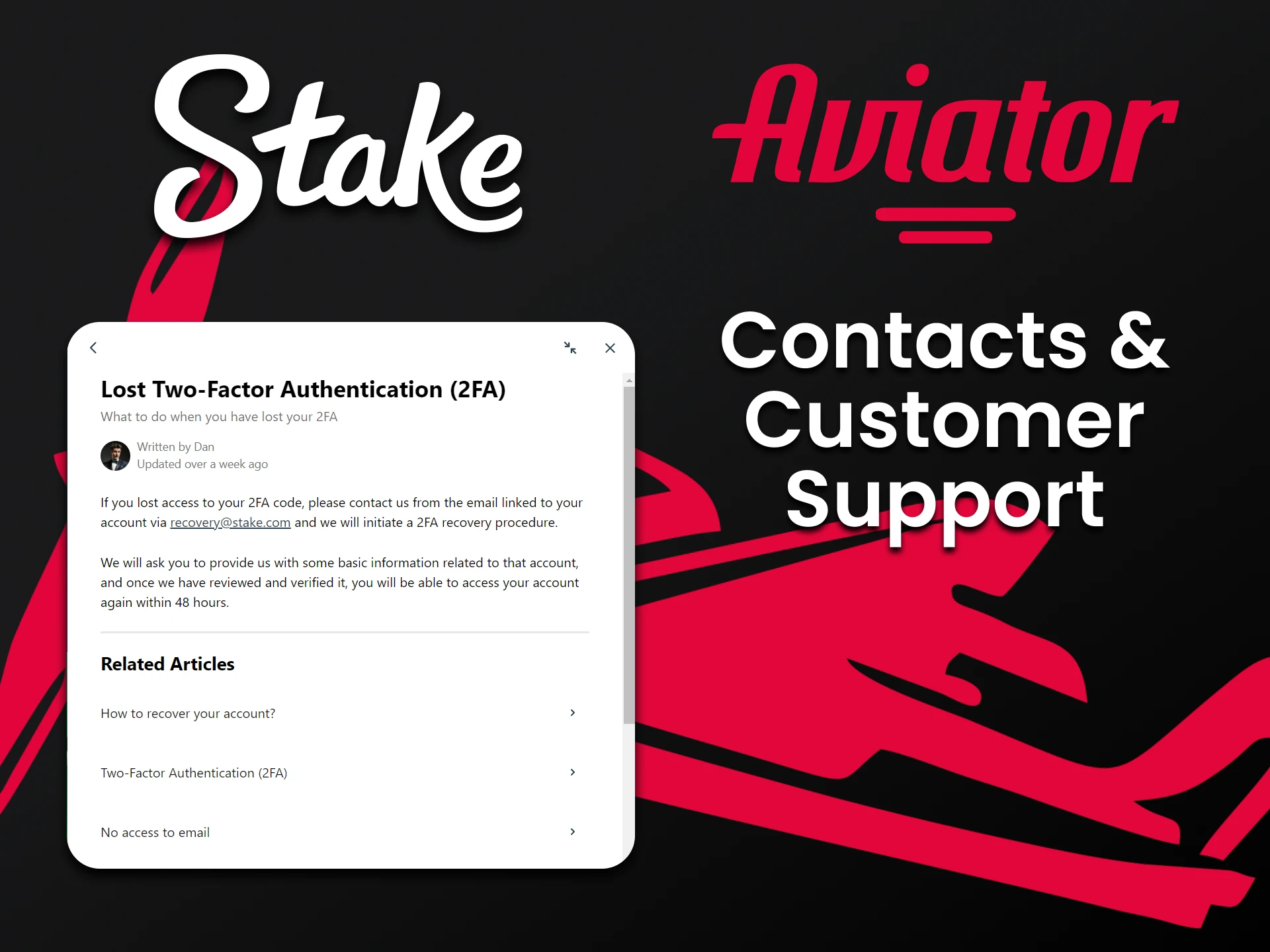 The Stake website has a live chat to support playing Aviator.