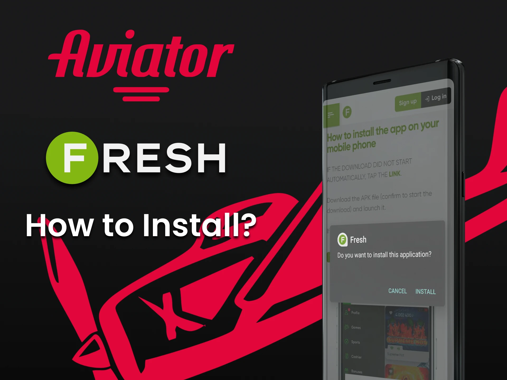 We will tell you how to install the Fresh Casino application to play Aviator.